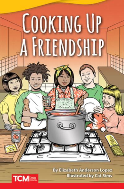 Cover for Elizabeth Anderson Lopez · Cooking Up a Friendship (Paperback Book) (2019)