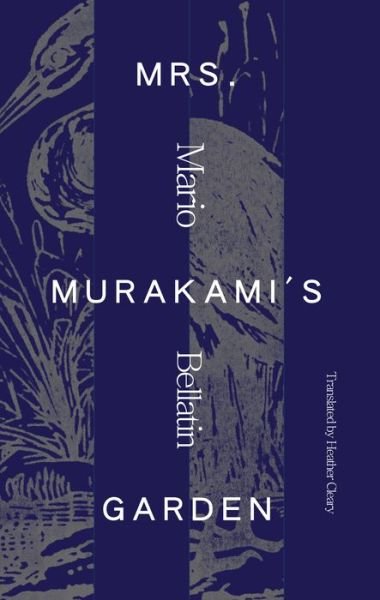 Cover for Mario Bellatin · Mrs. Murakami's Garden (Paperback Bog) (2021)