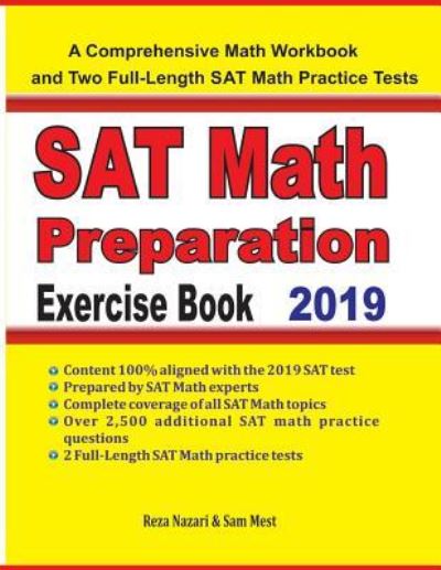 SAT Math Preparation Exercise Book - Reza Nazari - Books - Effortless Math Education - 9781646120291 - June 10, 2019