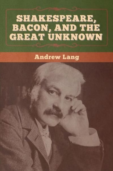 Cover for Andrew Lang · Shakespeare, Bacon, and the Great Unknown (Paperback Book) (2020)