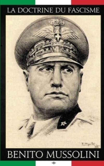 Cover for Benito Mussolini · La doctrine du Fascisme (Paperback Book) (2019)