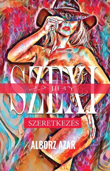 Cover for Alborz Azar · 22 Jiby Szexi Szeretkezés (Book) (2022)