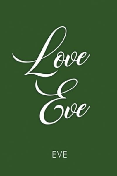 Cover for Eve · Love Eve (Book) (2022)