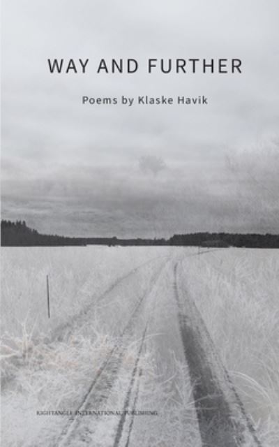 Way and Further - Klaske Havik - Books - Independently Published - 9781660120291 - January 16, 2021