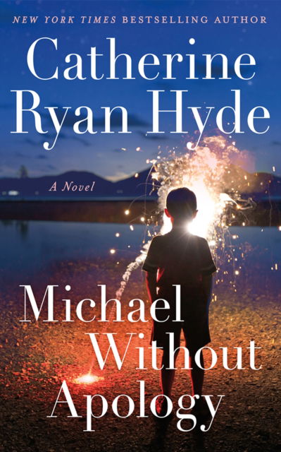 Cover for Catherine Ryan Hyde · Michael Without Apology: A Novel (Paperback Book) (2025)