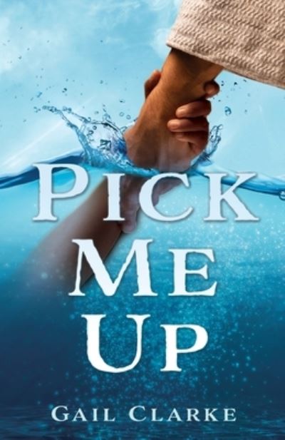 Cover for Gail Clarke · Pick Me Up (Book) (2022)