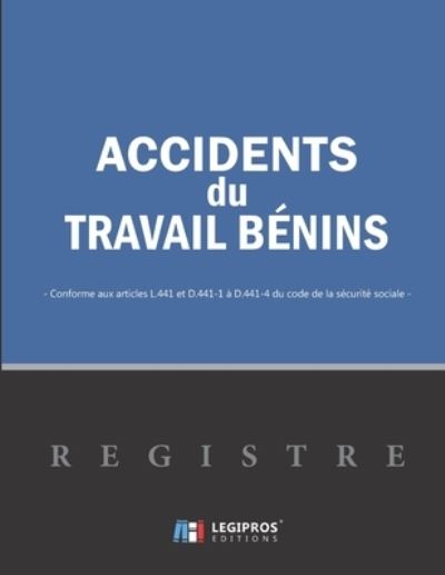 Cover for Les registres pros v4 v10 Editions · Registre des accidents du travail bénins (Paperback Book) (2019)