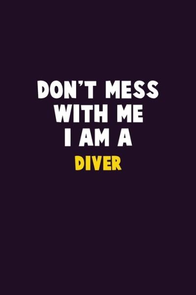 Cover for Emma Loren · Don't Mess With Me, I Am A Diver (Paperback Bog) (2019)