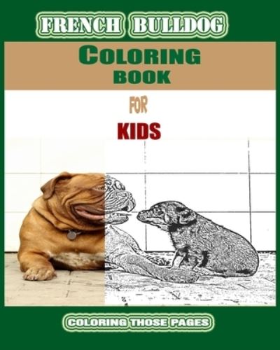 Cover for French Bulldog Coloring Book · French bulldog (Paperback Book) (2019)