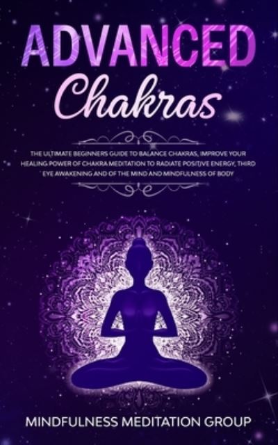 Cover for Mindfulness Meditation Group · Advanced Chakras (Paperback Book) (2019)