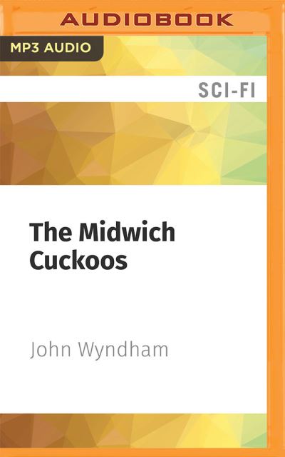 Cover for John Wyndham · The Midwich Cuckoos (CD) (2022)