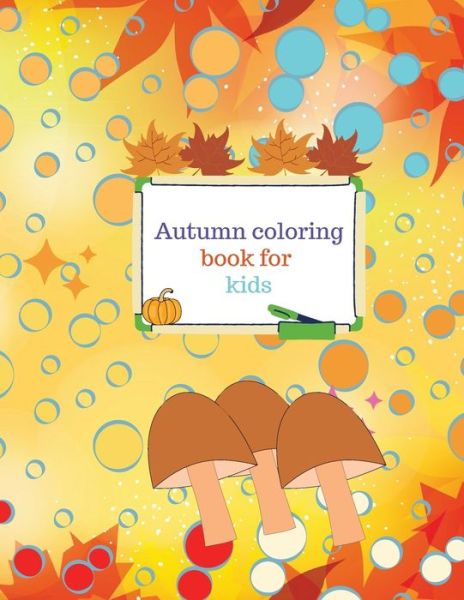 Cover for Cristie Dozaz · Autumn coloring book for kids (Paperback Book) (2020)