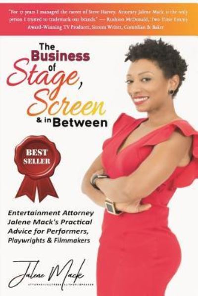 Cover for Jalene Mack · The Business of Stage, Screen &amp; in Between (Paperback Book) (2018)