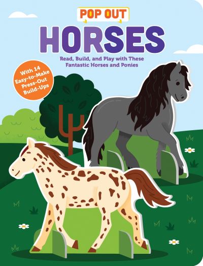 Pop Out Horses: Read, Build, and Play with These Fantastic Horses and Ponies - Pop Out Books - Duopress - Livros - Sourcebooks, Inc - 9781728291291 - 2 de maio de 2024