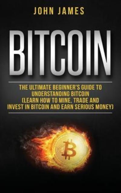 Cover for John James · Bitcoin (Paperback Book) (2018)