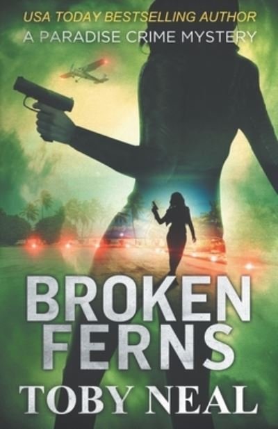 Cover for Toby Neal · Broken Ferns (Paperback Bog) (2019)