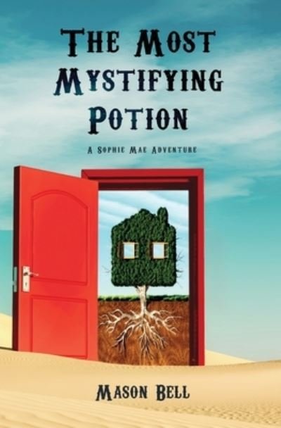 Cover for Mason Bell · The Most Mystifying Potion (Paperback Book) (2021)