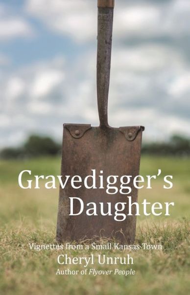 Cover for Cheryl Unruh · Gravedigger's Daughter (Paperback Book) (2021)