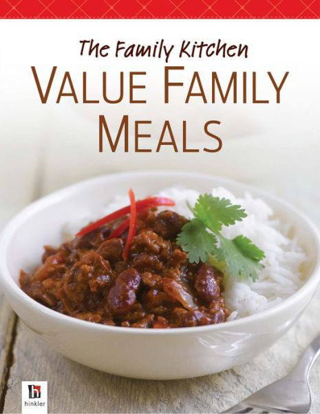 Cover for Hinkler Books · The Family Kitchen: Value Family Meals (Paperback Book) (2013)