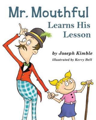 Cover for Joseph Kimble · Mr. Mouthful Learns His Lesson (Paperback Book) (2017)