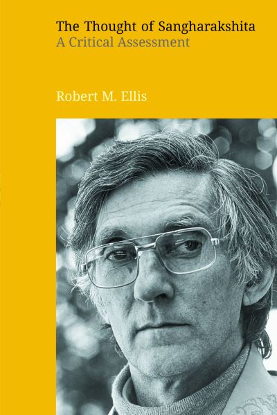 Cover for Robert M Ellis · The Thought of Sangharakshita: A Critical Assessment (Paperback Book) (2020)