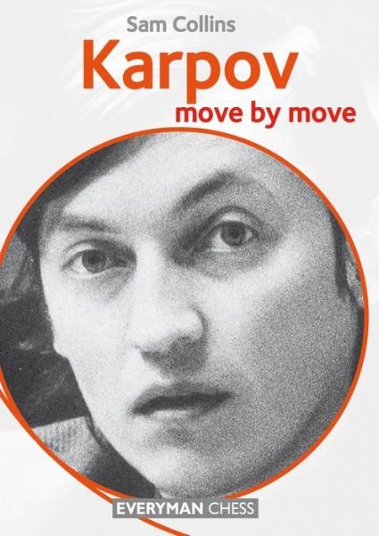 Cover for Sam Collins · Karpov: Move by Move (Paperback Book) (2015)