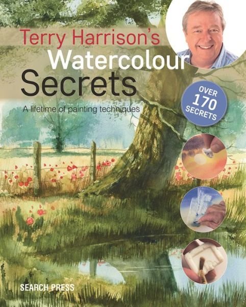 Terry Harrison's Watercolour Secrets: A Lifetime of Painting Techniques - Terry Harrison - Livros - Search Press Ltd - 9781782213291 - 13 de setembro de 2016