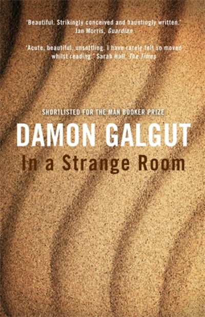 Cover for Damon Galgut · In a Strange Room: Author of the 2021 Booker Prize-winning novel THE PROMISE (Paperback Book) [Main edition] (2015)