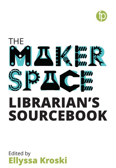 Cover for The Makerspace Librarian's Sourcebook (Paperback Book) (2017)