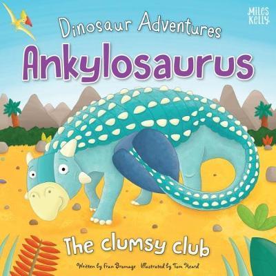 Cover for Fran Bromage · Dinosaur Adventures: Ankylosaurus - The clumsy club (Paperback Book) (2018)