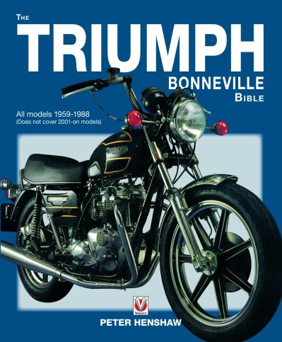 The Triumph Bonneville Bible (59-88) - Peter Henshaw - Książki - David & Charles - 9781787119291 - 28 lutego 2023