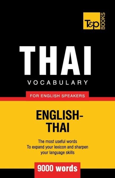 Cover for Andrey Taranov · Thai vocabulary for English speakers - 9000 words - American English Collection (Paperback Bog) (2018)