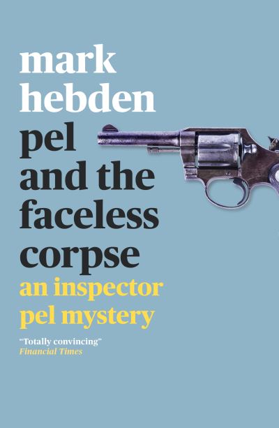 Cover for Mark Hebden · Pel and the Faceless Corpse - An Inspector Pel Mystery (Paperback Book) (2020)