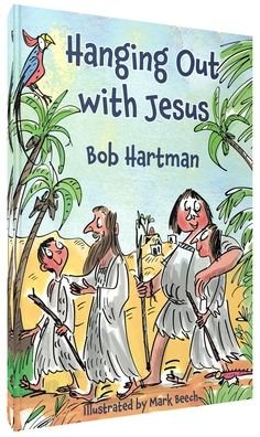 Cover for Hanging Out With Jesus: Adventures with My Best Mate (Paperback Book) (2019)