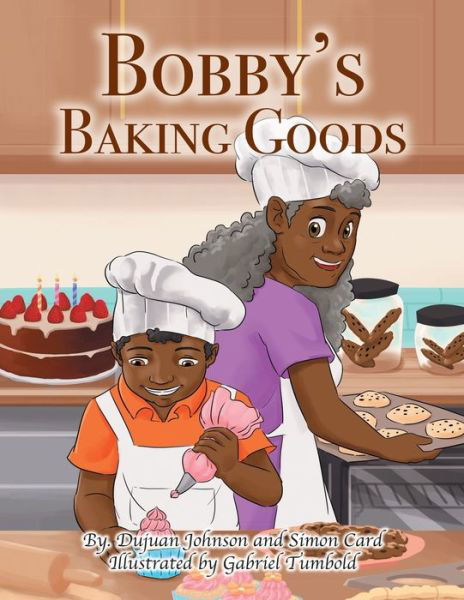 Cover for Dujuan Johnson · Bobby's Baking Goods (Paperback Bog) (2018)