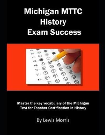 Cover for Lewis Morris · Michigan Mttc History Exam Success (Taschenbuch) (2019)