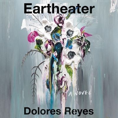 Eartheater - Dolores Reyes - Music - HarperCollins - 9781799945291 - November 17, 2020