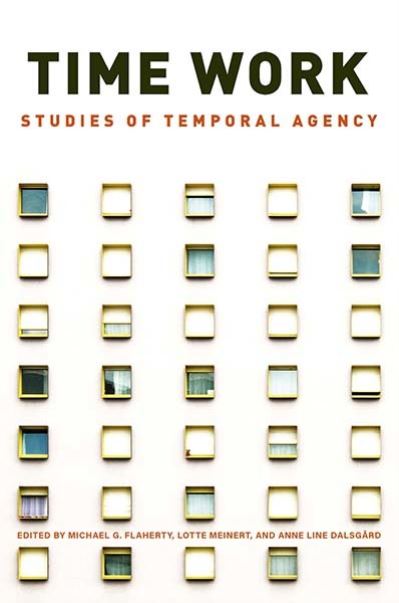 Cover for Time Work: Studies of Temporal Agency (Paperback Book) (2023)