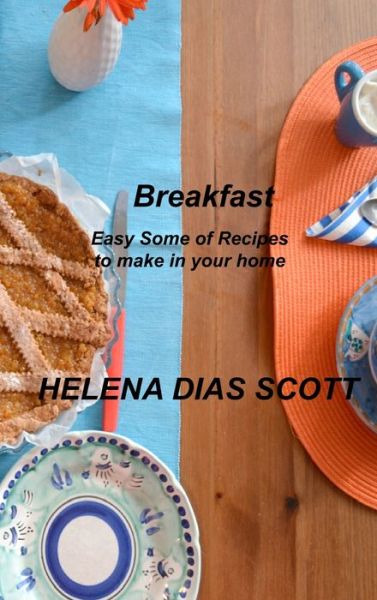 Cover for Helena Dias Scott · Breakfast (Hardcover Book) (2022)