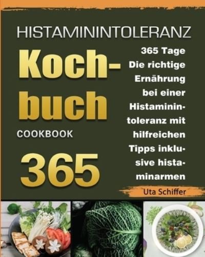 Cover for Uta Schiffer · Histaminintoleranz Kochbuch 2021 (Paperback Book) (2021)