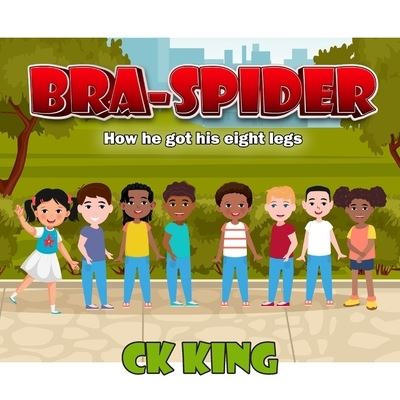 Cover for C K King · Bra Spider (Paperback Book) (2023)