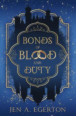 Cover for Jen A. Egerton · Bonds of Blood and Duty (Paperback Book) (2025)