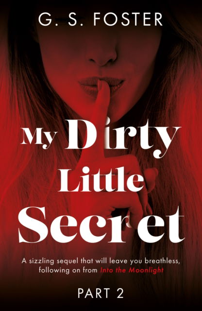 Cover for G. S. Foster · My Dirty Little Secret (Part 2) (Paperback Book) (2024)