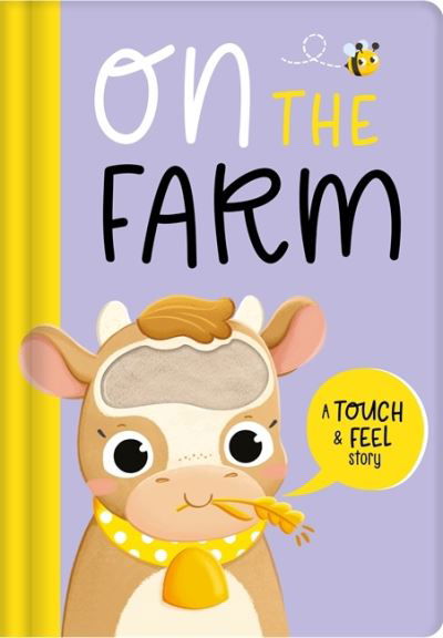 Cover for Igloo Books · On the Farm - Touch and Feel Story Book (Inbunden Bok) (2023)