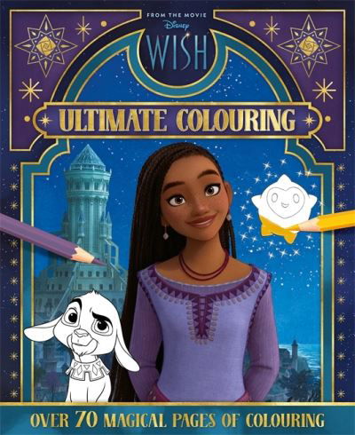 Disney Wish: Ultimate Colouring - From the Movie - Walt Disney - Books - Bonnier Books Ltd - 9781837951291 - October 31, 2023