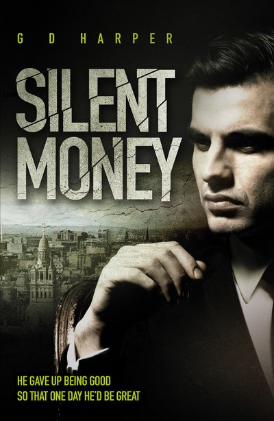 Cover for GD Harper · Silent Money (Paperback Book) (2019)
