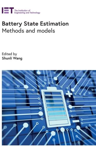 Cover for Shunli Wang · Battery State Estimation: Methods and models - Energy Engineering (Hardcover Book) (2022)