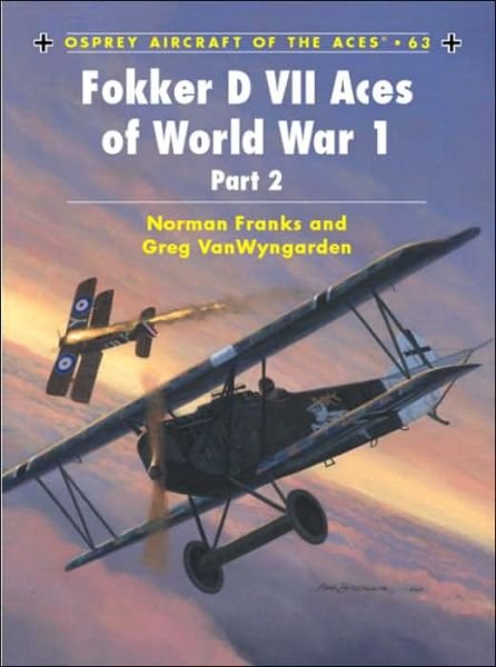 Cover for Norman Franks · Fokker D VII Aces of World War I - Aircraft of the Aces (Taschenbuch) (2004)