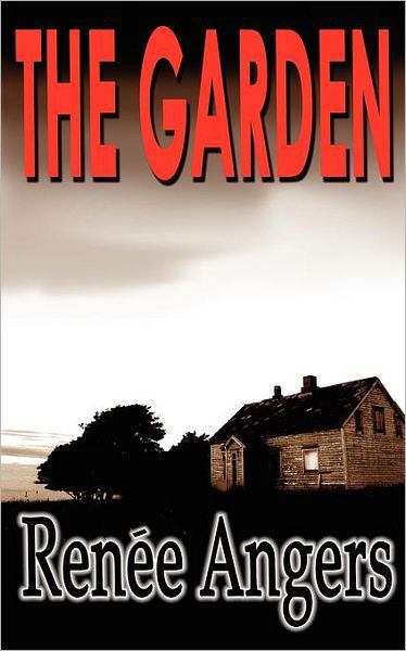 Cover for Angers Renee · The Garden (Taschenbuch) (2011)