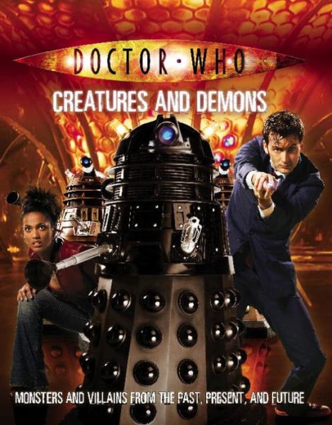 Cover for Justin Richards · Doctor Who: Creatures and Demons - DOCTOR WHO (Paperback Book) (2007)